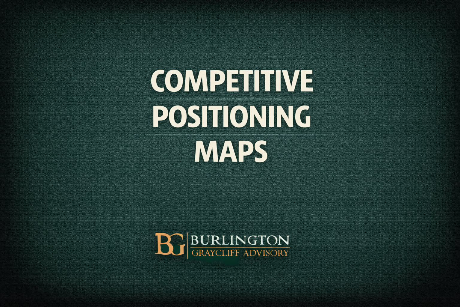 Competitive Positioning Maps