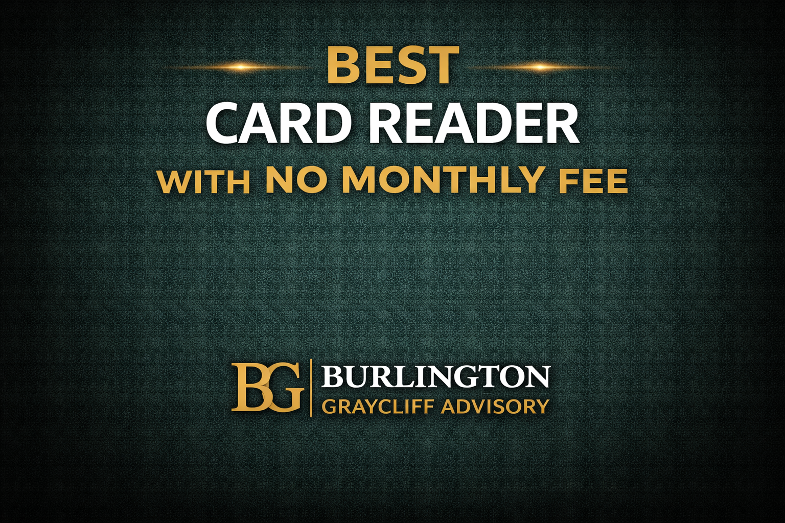 best card reader with no monthly fee